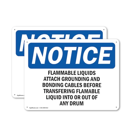 Signmission Flammable Liquids Attach Grounding And Bonding OSHA Notice Sign, Aluminum, 14in W x 10in L, 2PK OS-2PACK-NS-A-1014-L-12767